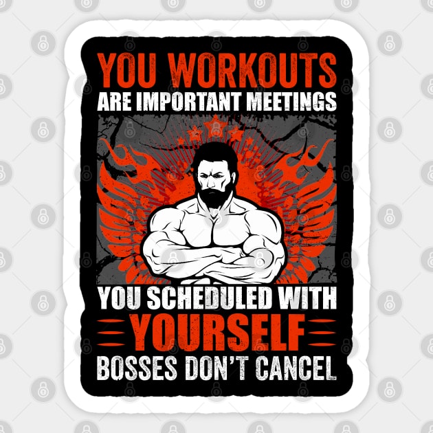 You Workouts Are Important Meetings Scheduled With Yourself | Motivational & Inspirational | Gift or Present for Gym Lovers Sticker by MikusMartialArtsStore